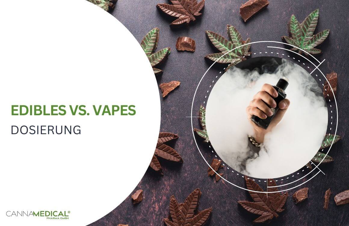 edibles vs. vapes dosierung
