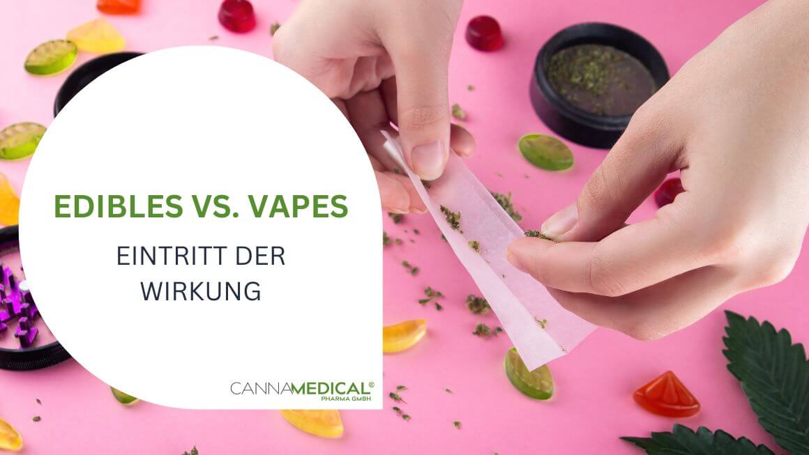 edibles vs. vapes eintritt der wirkung